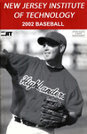 NJIT 2002 Baseball Media Guide by New Jersey Institute of Technology Athletic Department