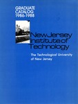 Graduate Catalog 1986-1988 New Jersey Institute of Technology: The Technological University of New Jersey