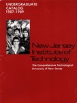 New Jersey Institute of Technology, Undergraduate Catalog, 1987-1989 by New Jersey Institute of Technology