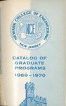 Newark College of Engineering Catalog of Graduate Programs 1969-1970 by New Jersey Institute of Technology