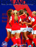 NJIT Highlanders Women's Soccer 2013 Media Guide by New Jersey Institute of Technology Athletic Department