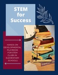 Hands-on Developmental Playbook for STEM Clubs in Elementary Schools by James Lipuma, Bruce G. Bukiet, and Cristo Leon