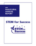 2022 Inaugural Annual Report STEM for Success by James Lipuma, Bruce G. Bukiet, and Cristo León