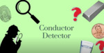 Conduction Detector