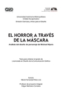 El Horror a Través de la Máscara by María Fernanda Pérez Lira B.A. and Edgar Meritano